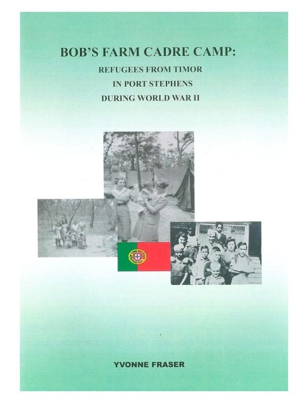 Bob's Farm Cadre Camp; Refugees from Timor in Port Stephens during World War II