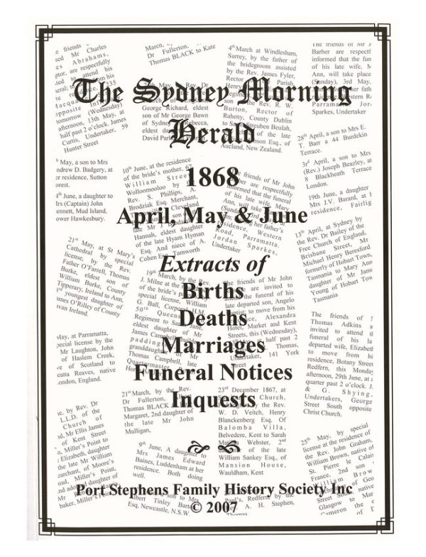 Sydney Morning Herald 1868 April, May & June Extracts of Births, Deaths, Marriages Funeral Notices & Inquests